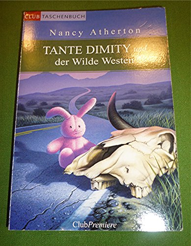 Tante Dimity und der Wilde Westen