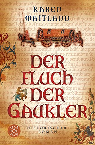 Der Fluch der Gaukler: Historischer Roman