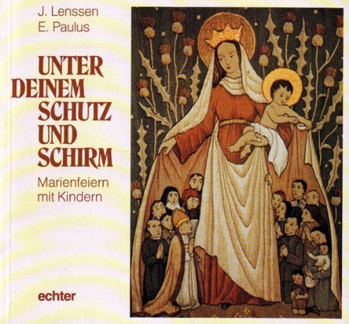 Unter deinem Schutz und Schirm