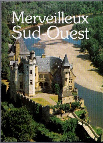 Merveilleux Sud-Ouest