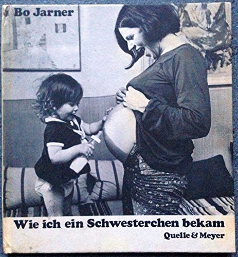 Wie ich ein Schwesterchen bekam