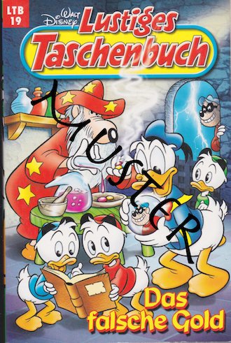 Lustiges Taschenbuch LTB Nr. 19 - Das falsche Gold Neuauflage