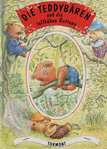 Die Teddybären und die tollkühne Rettung