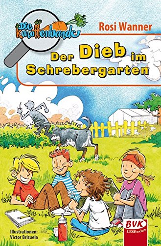 Die Karottenbande 1: Der Dieb im Schrebergarten
