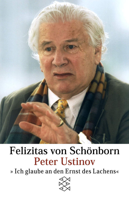 Peter Ustinov: "Ich glaube an den Ernst des Lachens" (Fischer Taschenbücher)