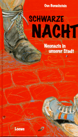 Schwarze Nacht. Neonazis in unserer Stadt. ( Ab 12 J.)