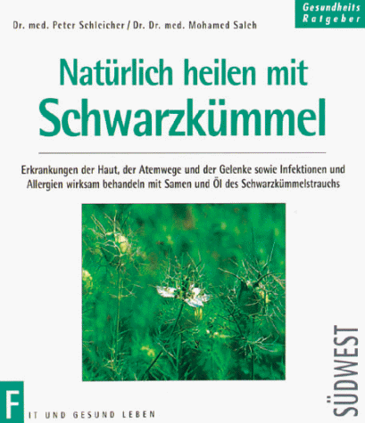 Natürlich heilen mit Schwarzkümmel