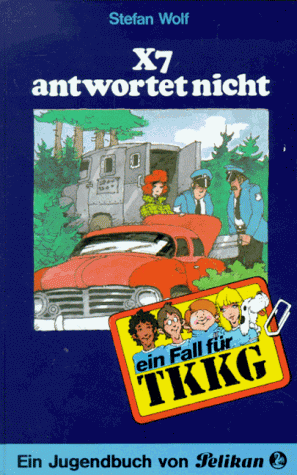 Ein Fall für TKKG, Bd.16, X7 antwortet nicht