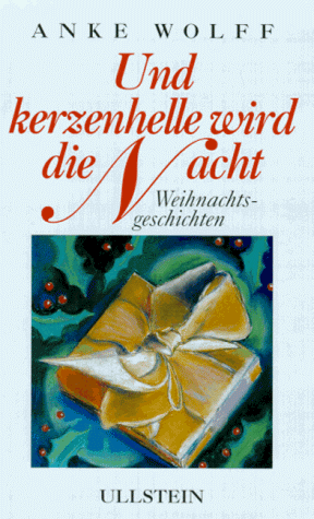 Und kerzenhelle wird die Nacht