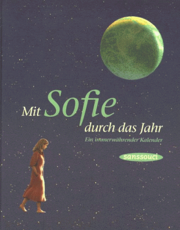 Mit Sofie durch das Jahr: Ein immerwährender Kalender