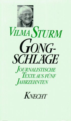 Gongschläge. Journalistische Texte aus fünf Jahrzehnten