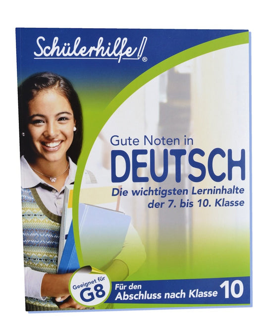 Gute Noten in DEUTSCH - Die wichtigsten Lerninhalte der 7. bis 10. Klasse - Schülerhilfe® - geeignet für G8