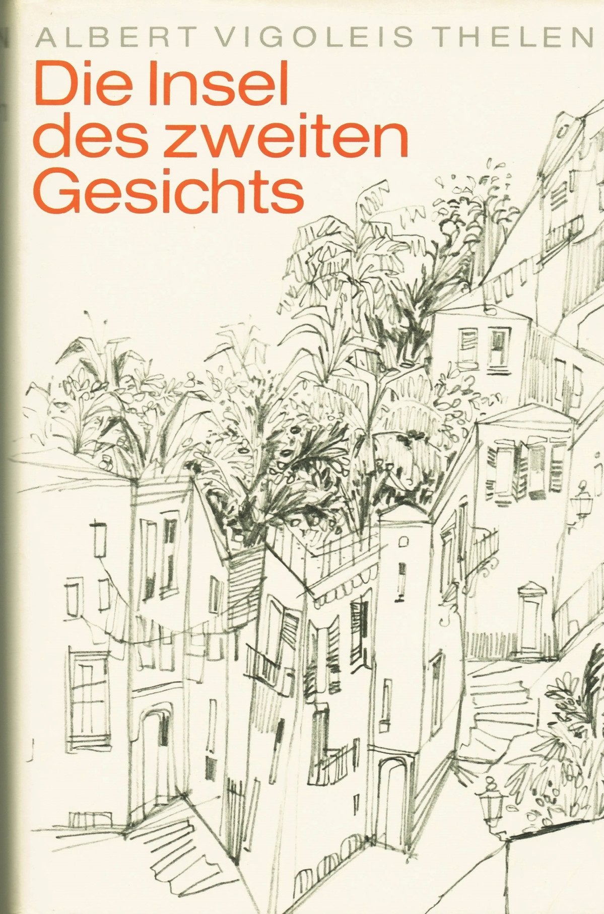 ALBERT VIGOLEIS THELEN - Die Insel des zweiten Gesichts. 1. Band