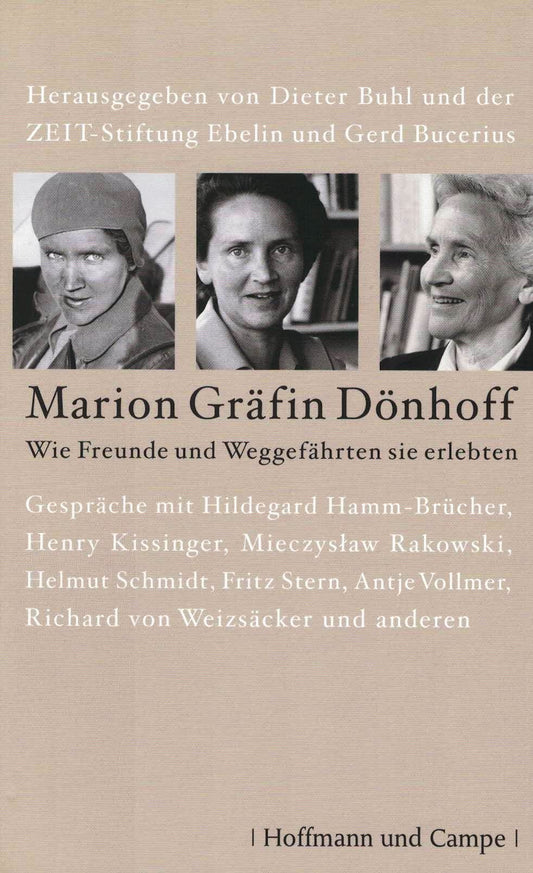 Marion Gräfin Dönhoff: Wie Freunde und Weggefährten sie erlebten
