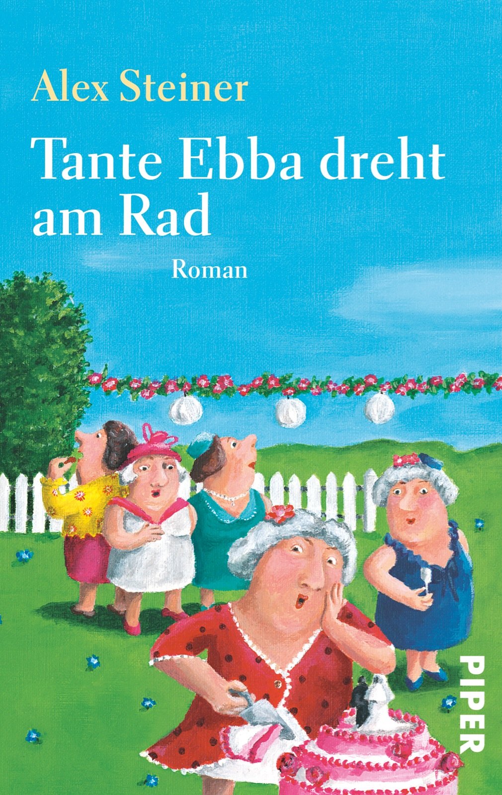 Tante Ebba dreht am Rad: Roman (Tanten-Reihe, Band 2)