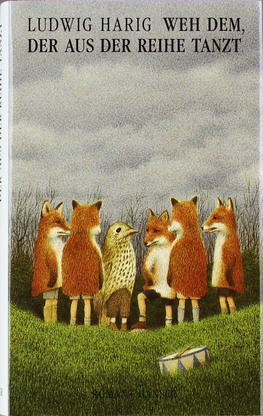 Weh dem, der aus der Reihe tanzt: Roman