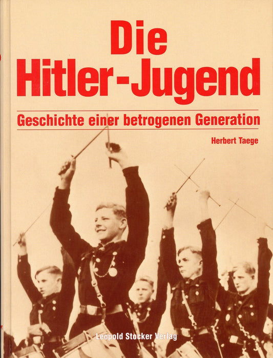 Die Hitler-Jugend: Geschichten einer betrogenen Generation