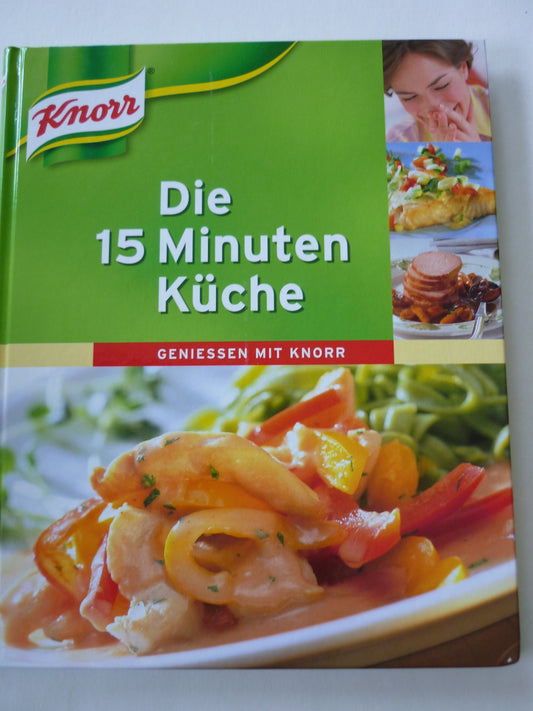 Die 15 Minuten Küche Geniessen mit Knorr