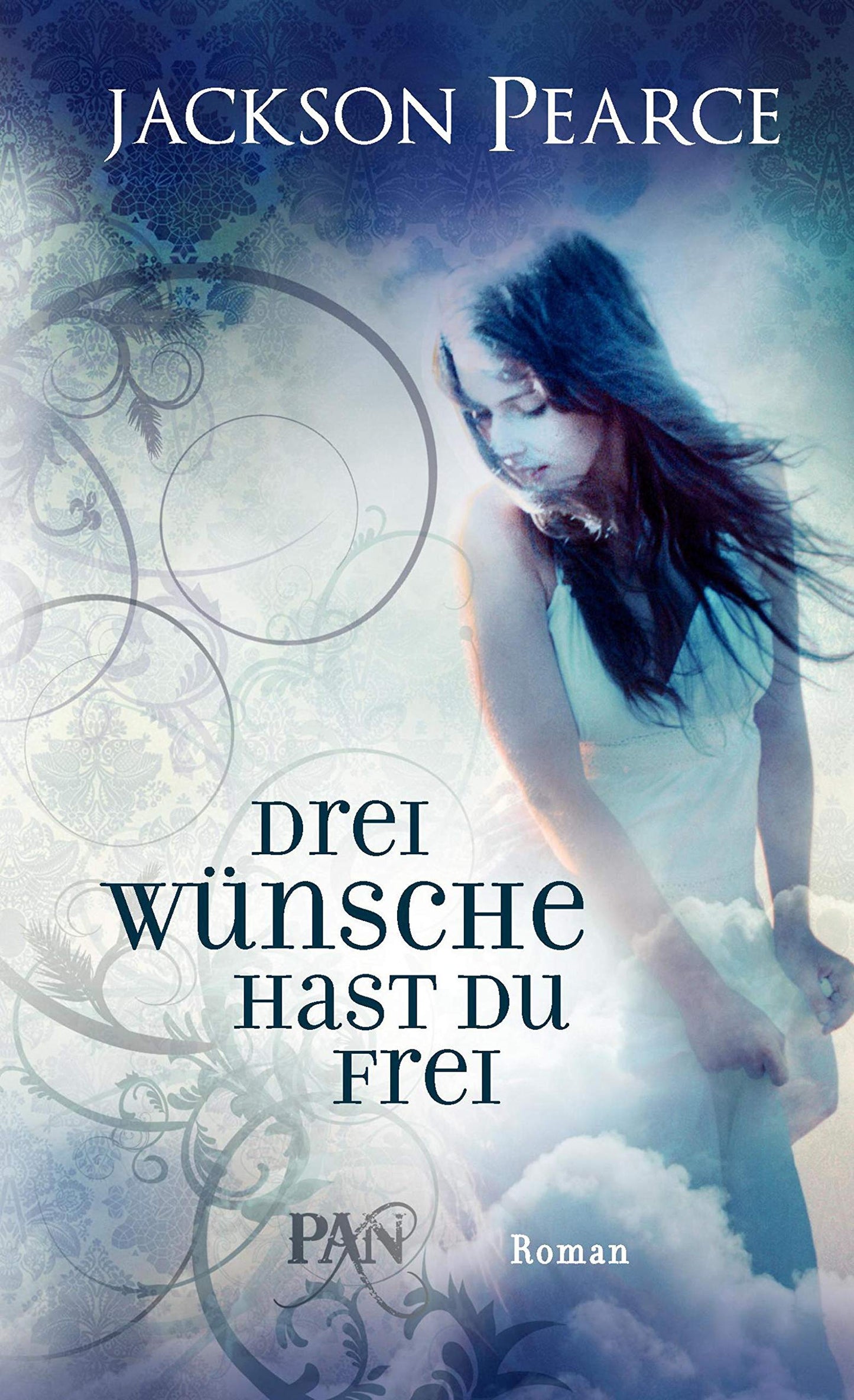 Drei Wünsche hast du frei: Roman