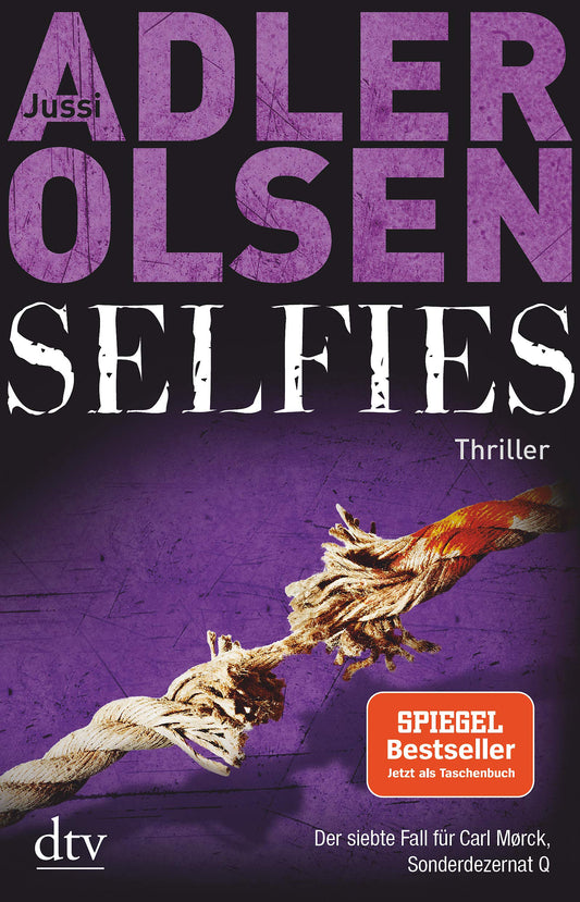 Selfies: Der siebte Fall für Carl Mørck, Sonderdezernat Q – Thriller (Carl-Mørck-Reihe, Band 7)
