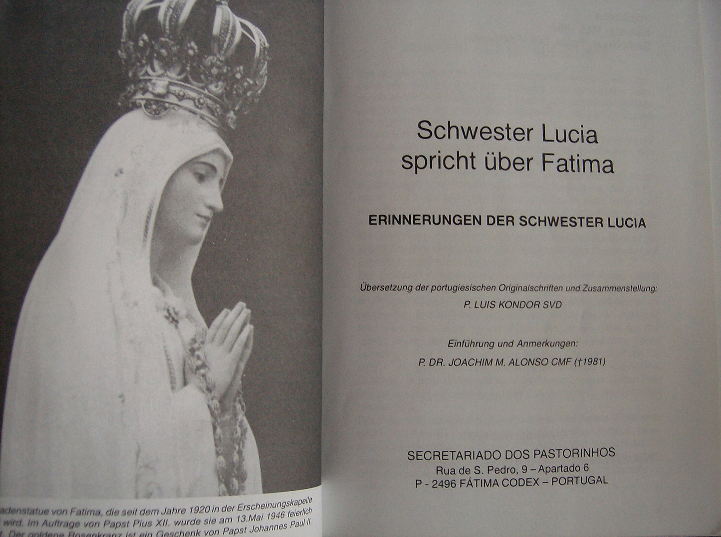Schwester Lucia spricht über Fatima : Erinnerungen der Schwester Lucia.
