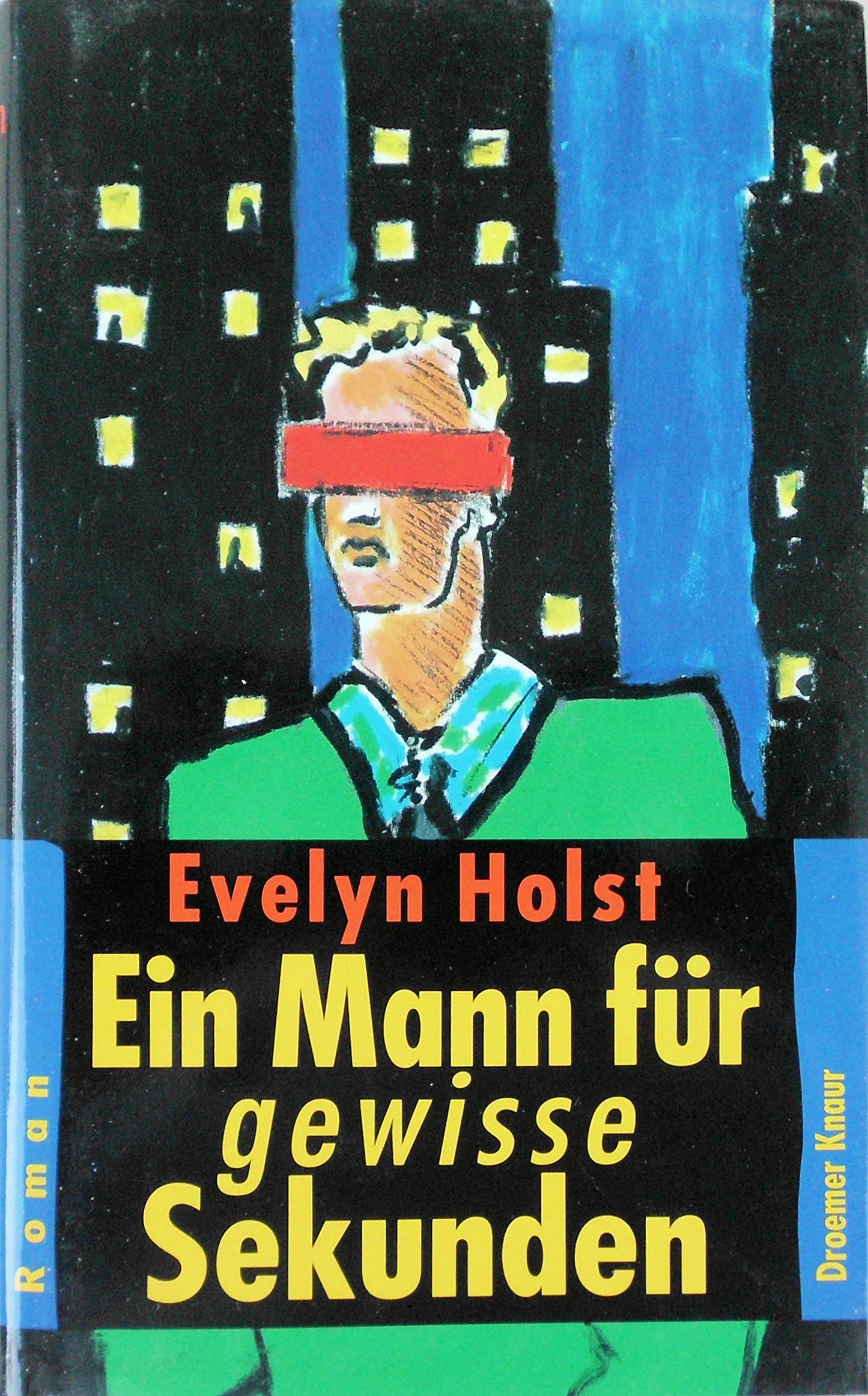 Ein Mann für gewisse Sekunden: Roman