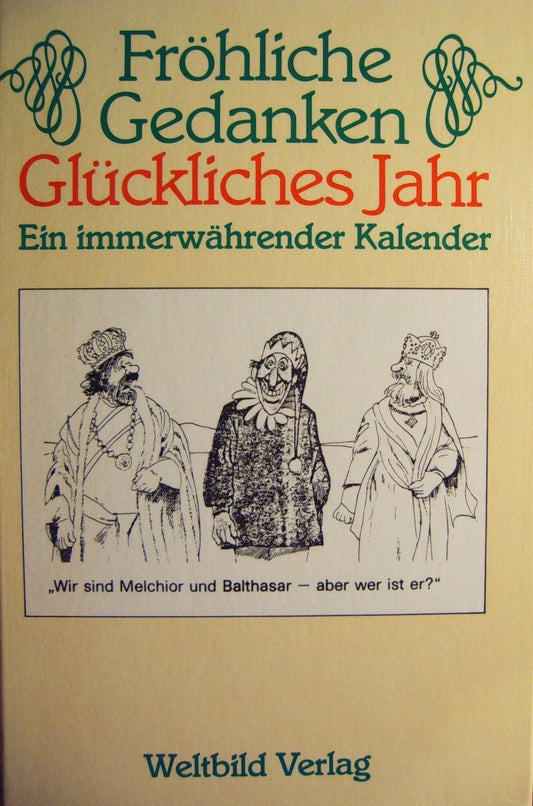 Fröhliche Gedanken - glückliches Jahr