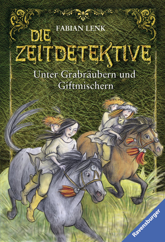 Die Zeitdetektive: Unter Grabräubern und Giftmischern: 2 Romane in einen Bd. Das Grab des Dschingis Khan; Das Teufelskraut (Ravensburger Taschenbücher)