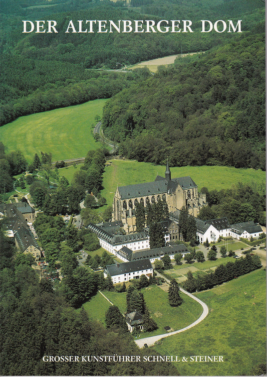 Der Altenberger Dom: Geschichte und Kunst